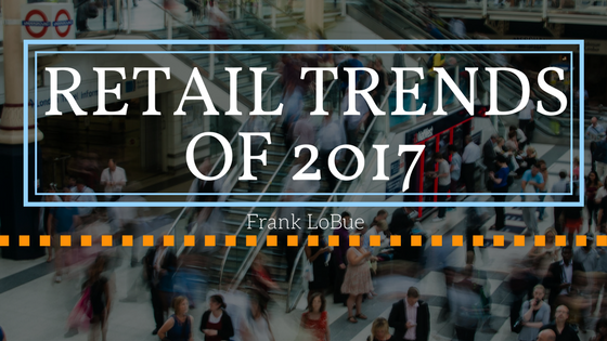 Retail Trends of 2017