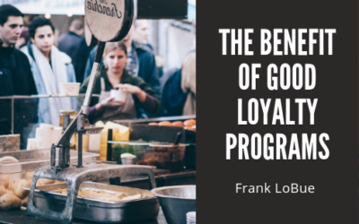 The Benefit of Good Loyalty Programs